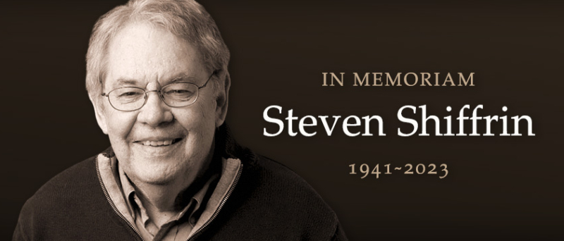 Banner image with Steve Shiffrin located to the left in black and white with white text that reads In Memoriam Steven Shiffrin 1941-2023